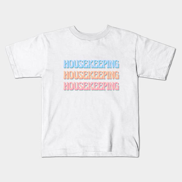 Outer banks housekeeping (obx) Kids T-Shirt by acatalepsys 